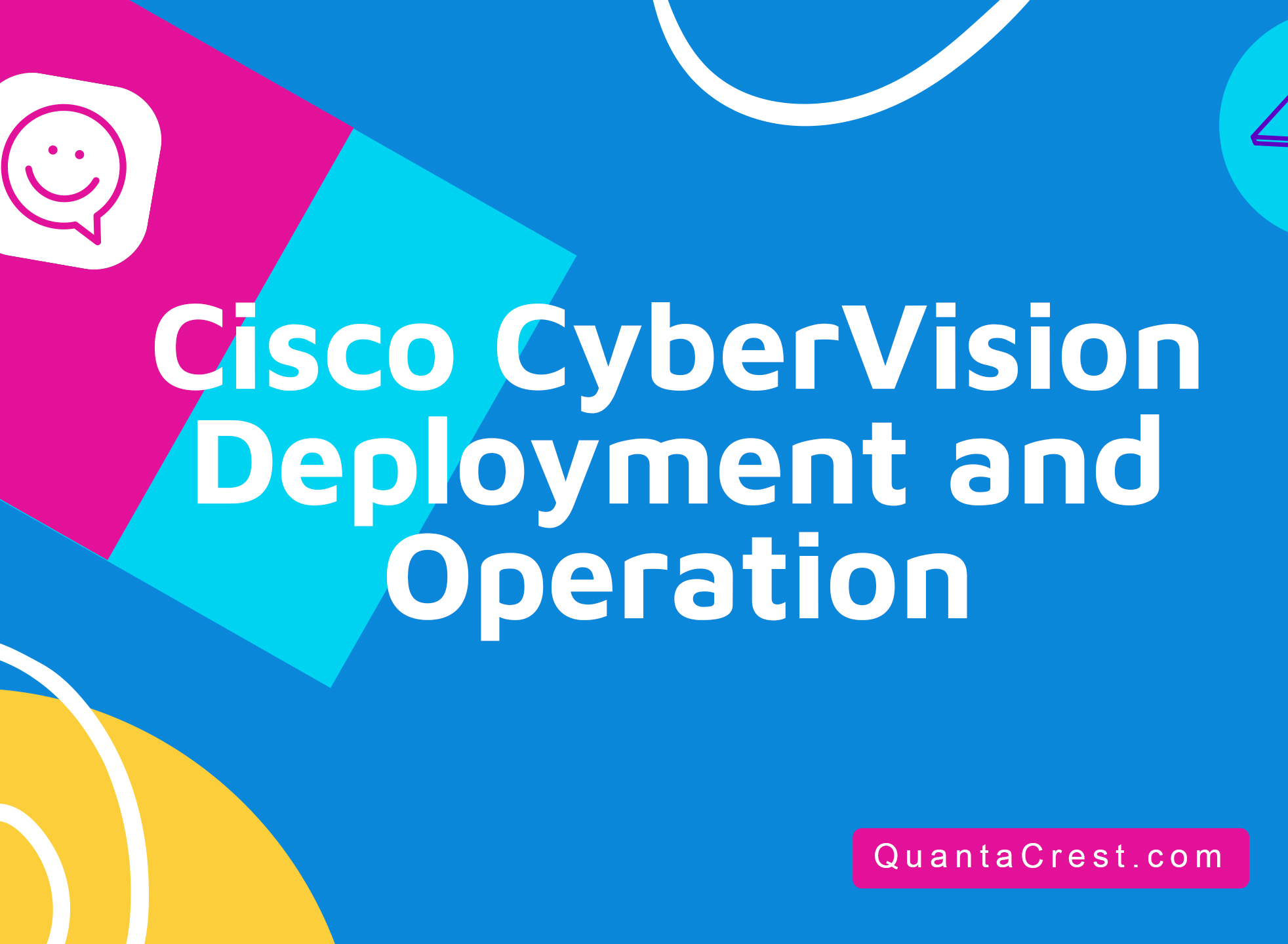 Cisco CyberVision Deployment and Operation